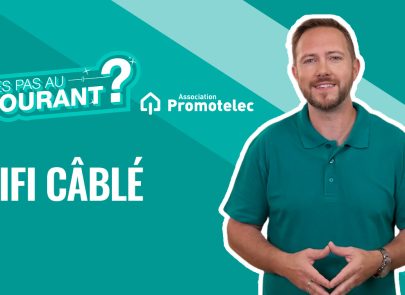 campagne Toujours connecté grâce au WiFi câblé